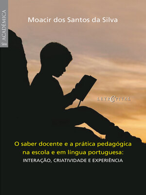 cover image of O saber docente e a prática pedagógica na escola e em língua portuguesa